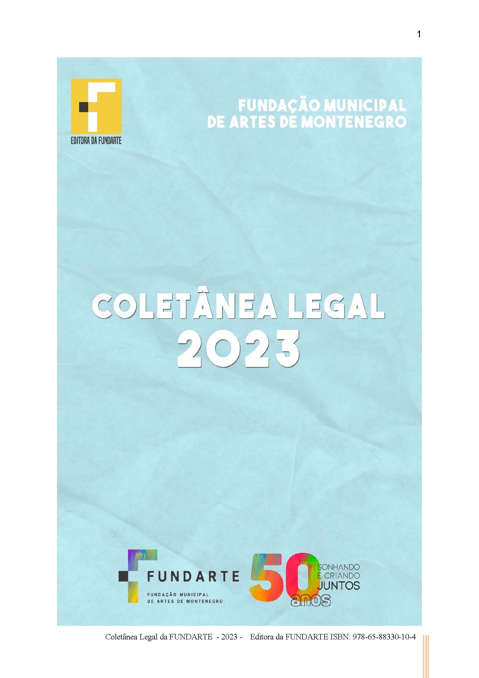 					Visualizar v. 1 n. 1 (2023): Coletânea Legal da FUNDARTE
				